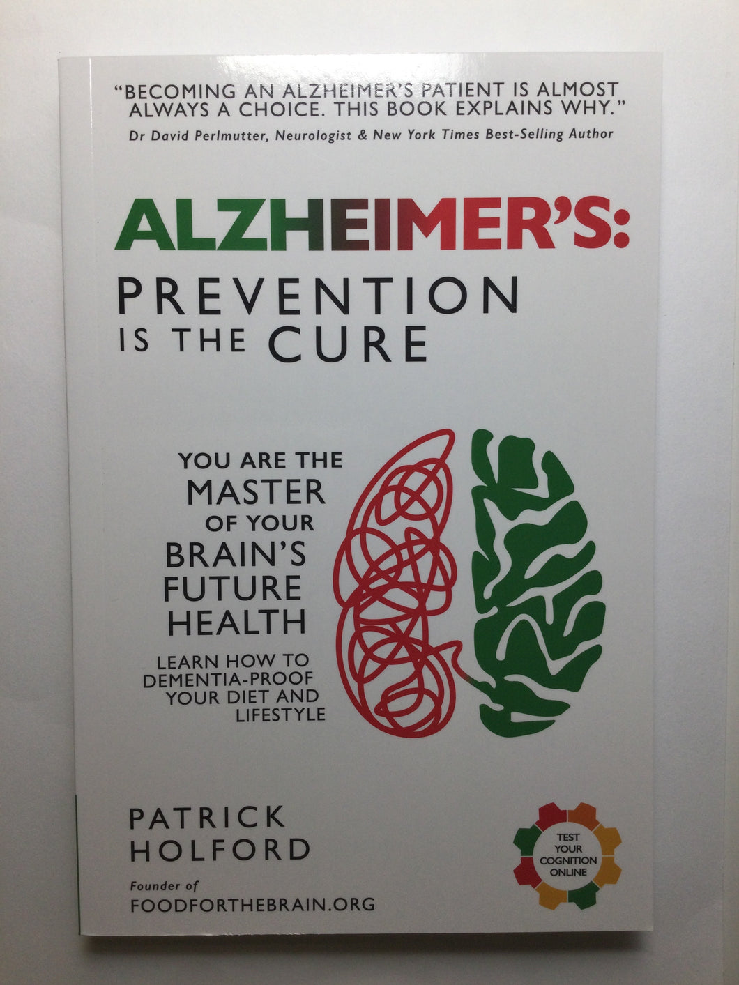 Alzheimer’s: Prevention Is The Cure, Book by Patrick Holford