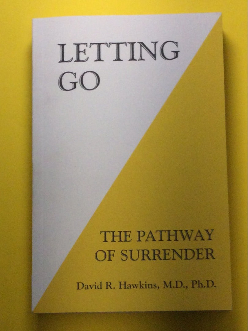 Letting Go: The Pathway of Surrender Book