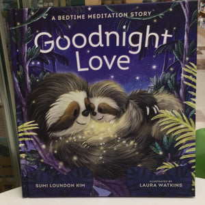 Goodnight Love: A Bedtime Meditation Story Book